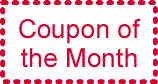 Coupon of the month!